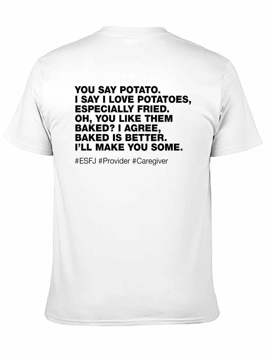 Potato Lover T-Shirt ESFJ Provider Caregiver