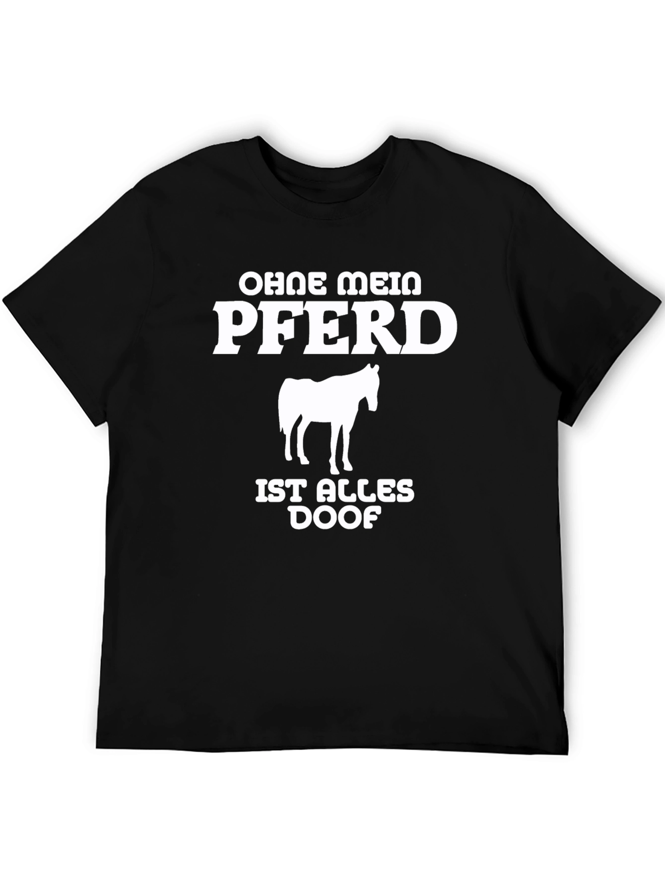 Ohne Mein Pferd T-Shirt - Horse Lover Tee