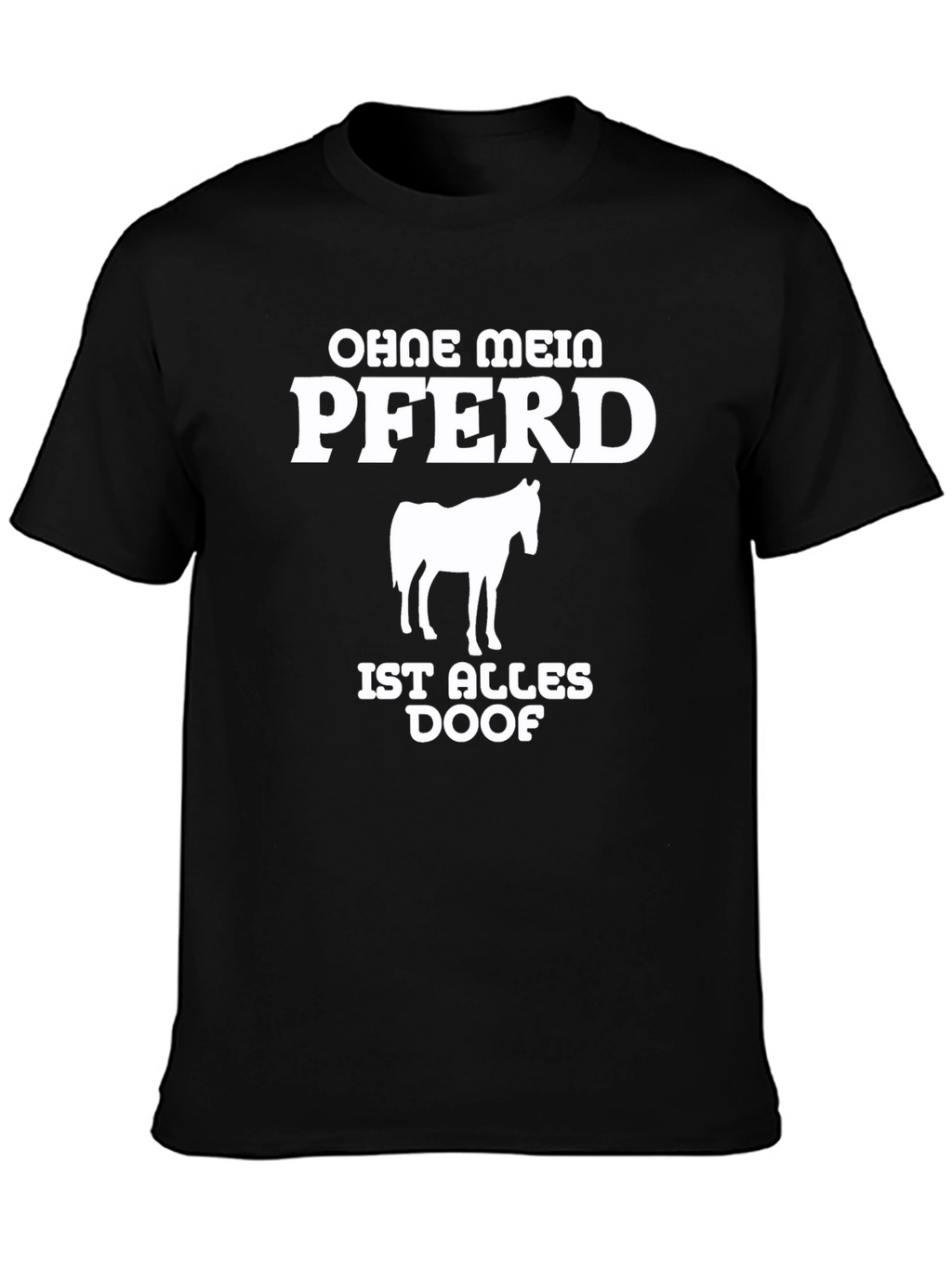Ohne Mein Pferd T-Shirt - Horse Lover Tee