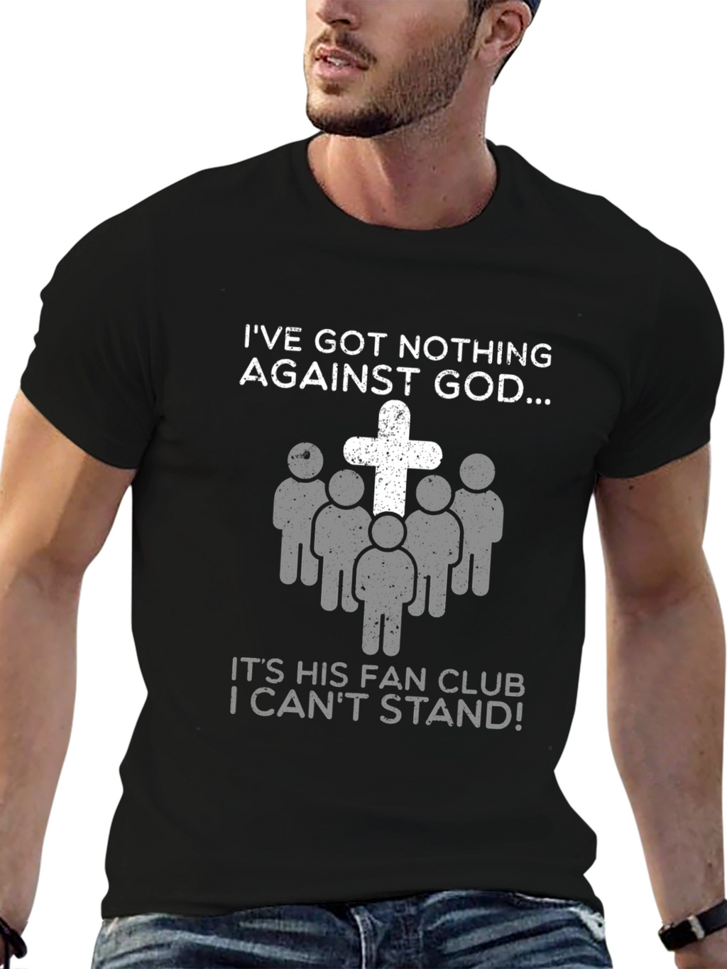Ive Got Nothing Against God Funny T-Shirt