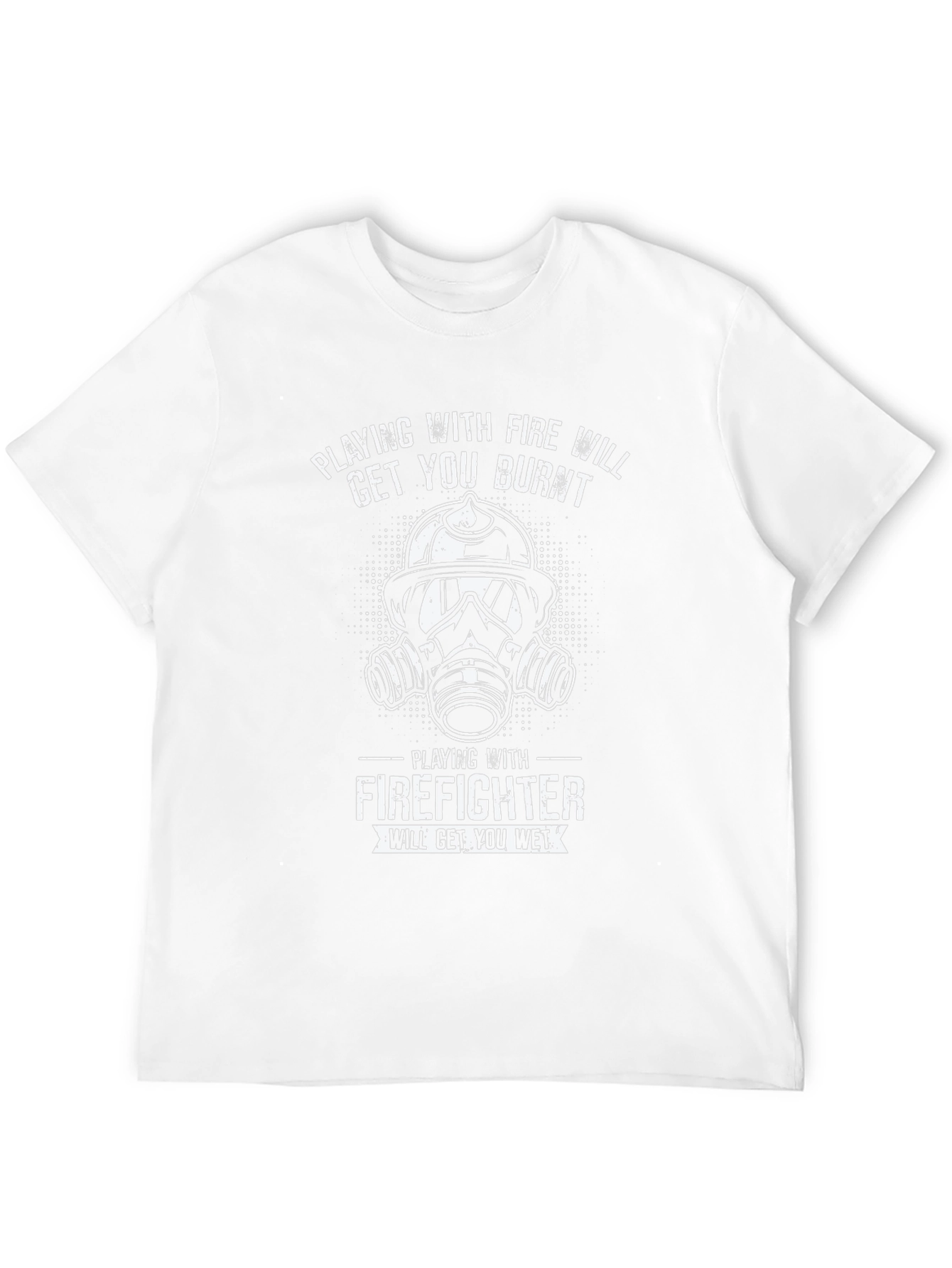 Firefighter T-Shirt - Playing With Fire Humor Tee
