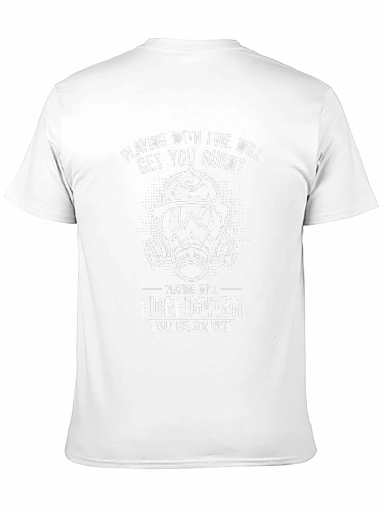 Firefighter T-Shirt - Playing With Fire Humor Tee
