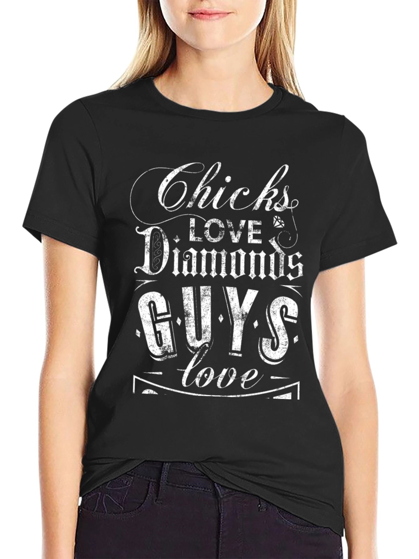 Chicks Love Diamonds Guys Love T-Shirt
