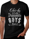 Chicks Love Diamonds Guys Love T-Shirt