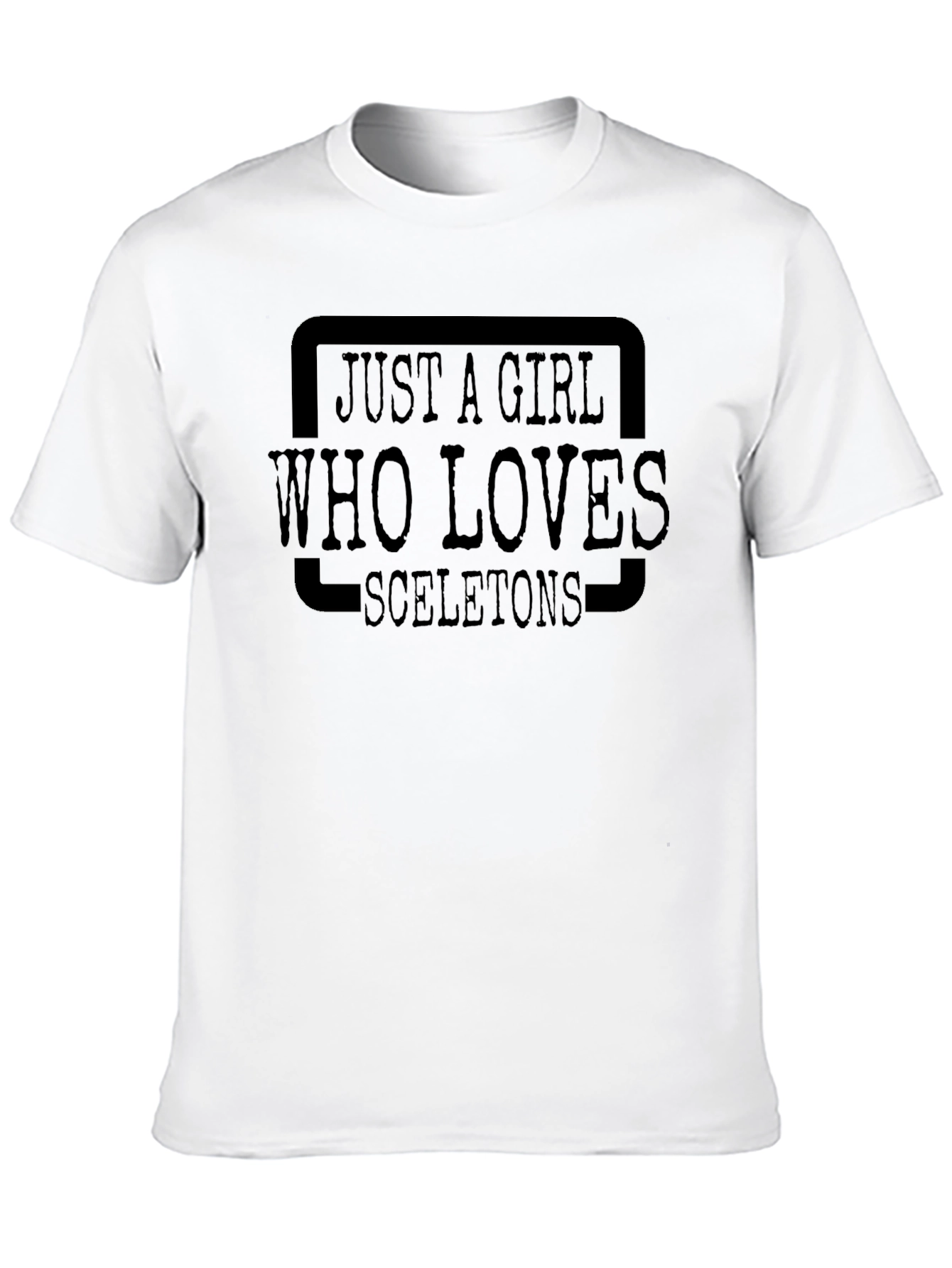 Just A Girl Who Loves Skeletons T-Shirt