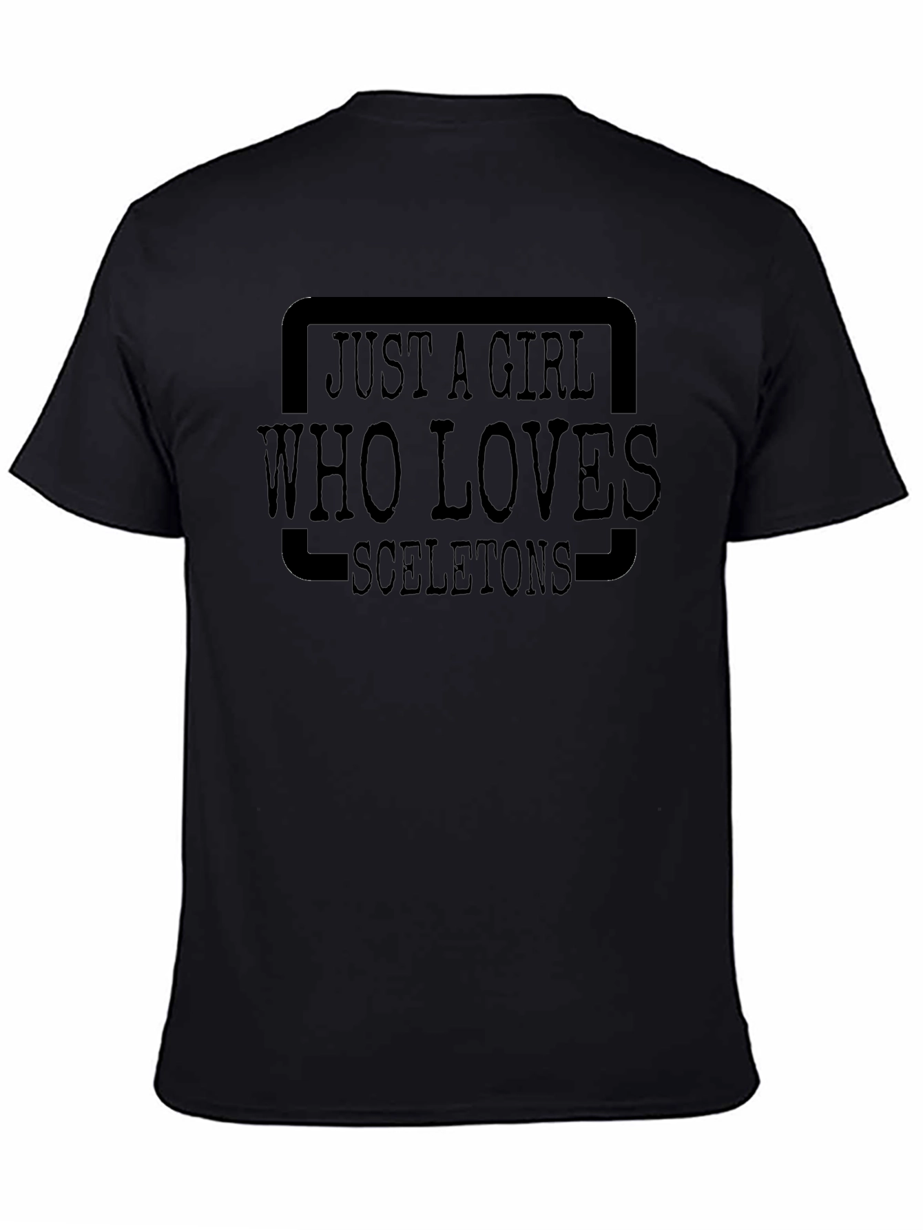 Just A Girl Who Loves Skeletons T-Shirt