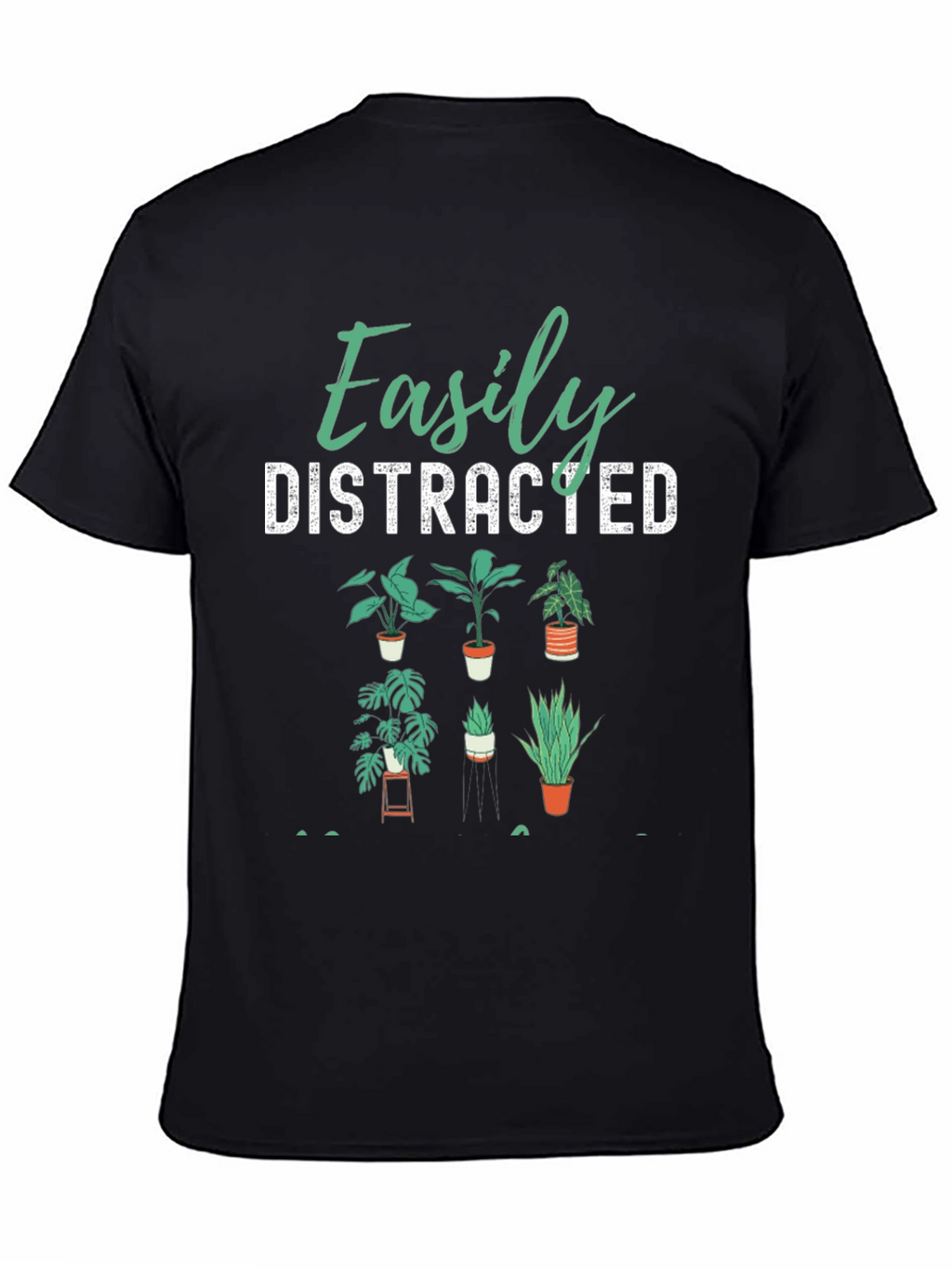 Easily Distracted Plants Graphic Tee