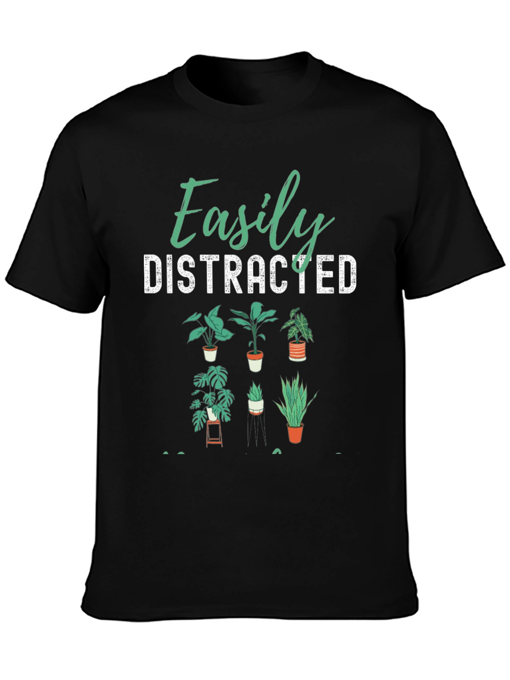 Easily Distracted Plants Graphic Tee