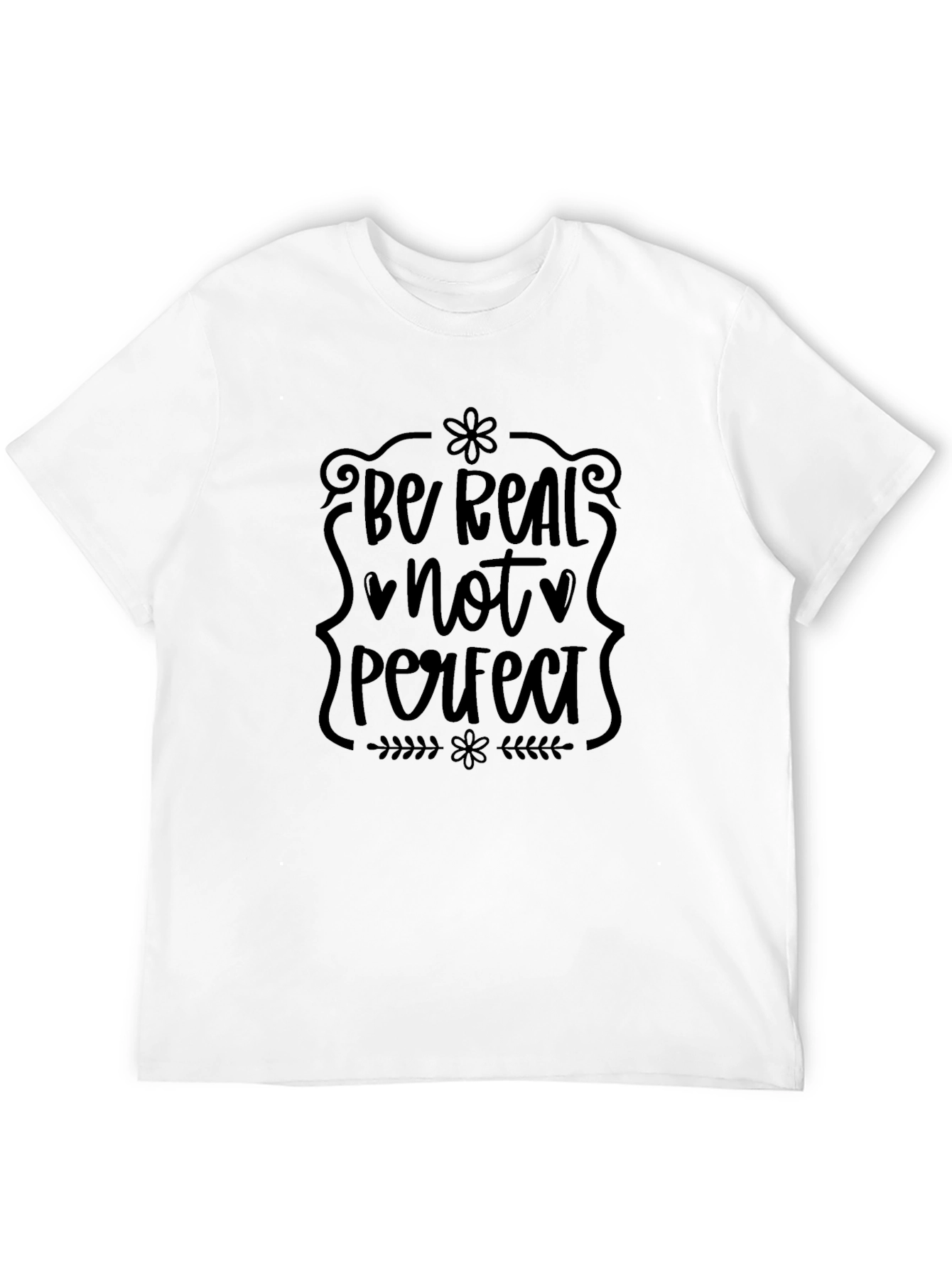Be Real Not Perfect Graphic Tee - Black