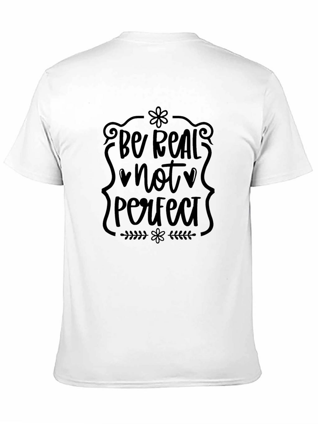 Be Real Not Perfect Graphic Tee - Black