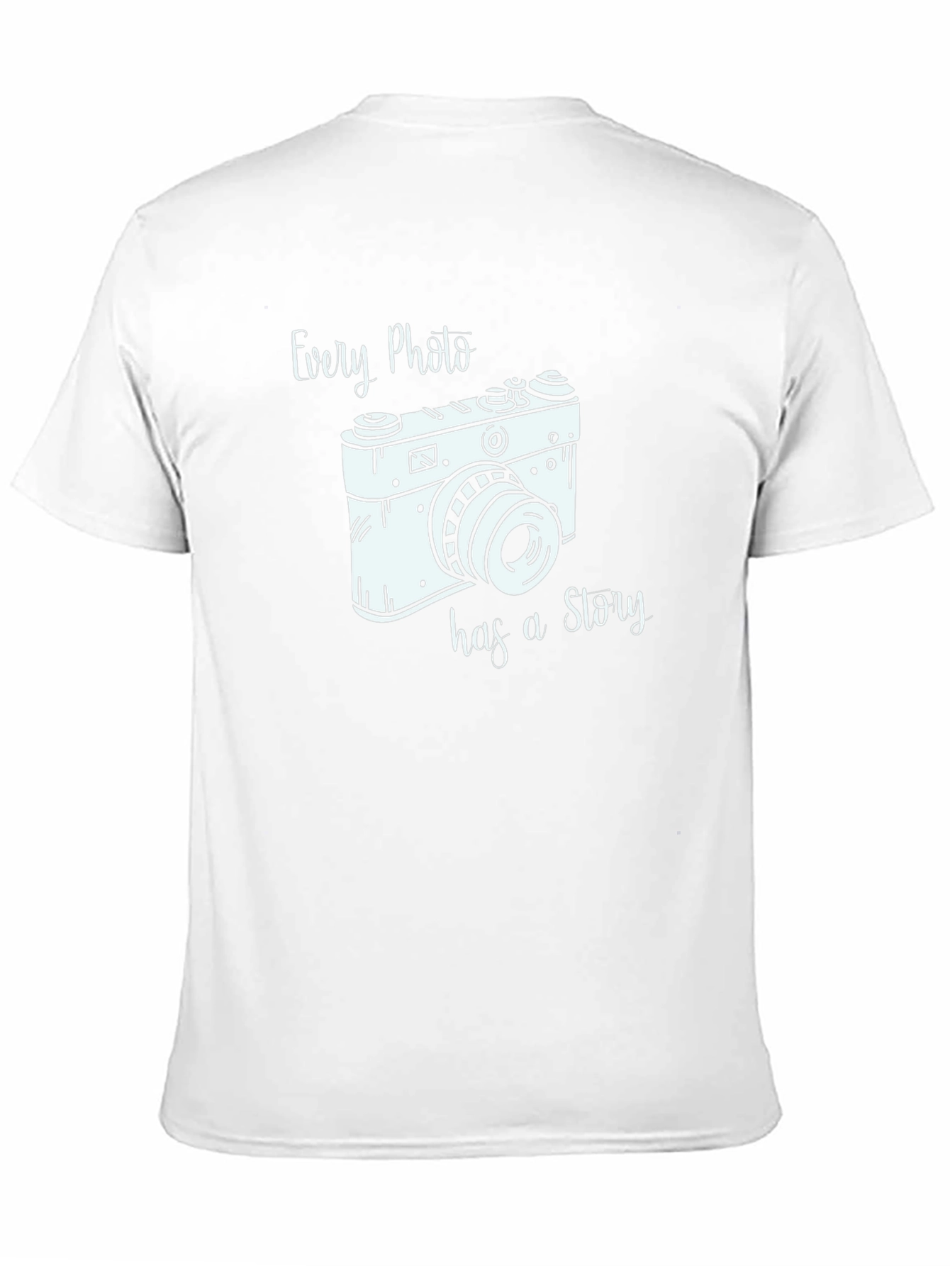 Every Photo Has a Story Camera T-Shirt