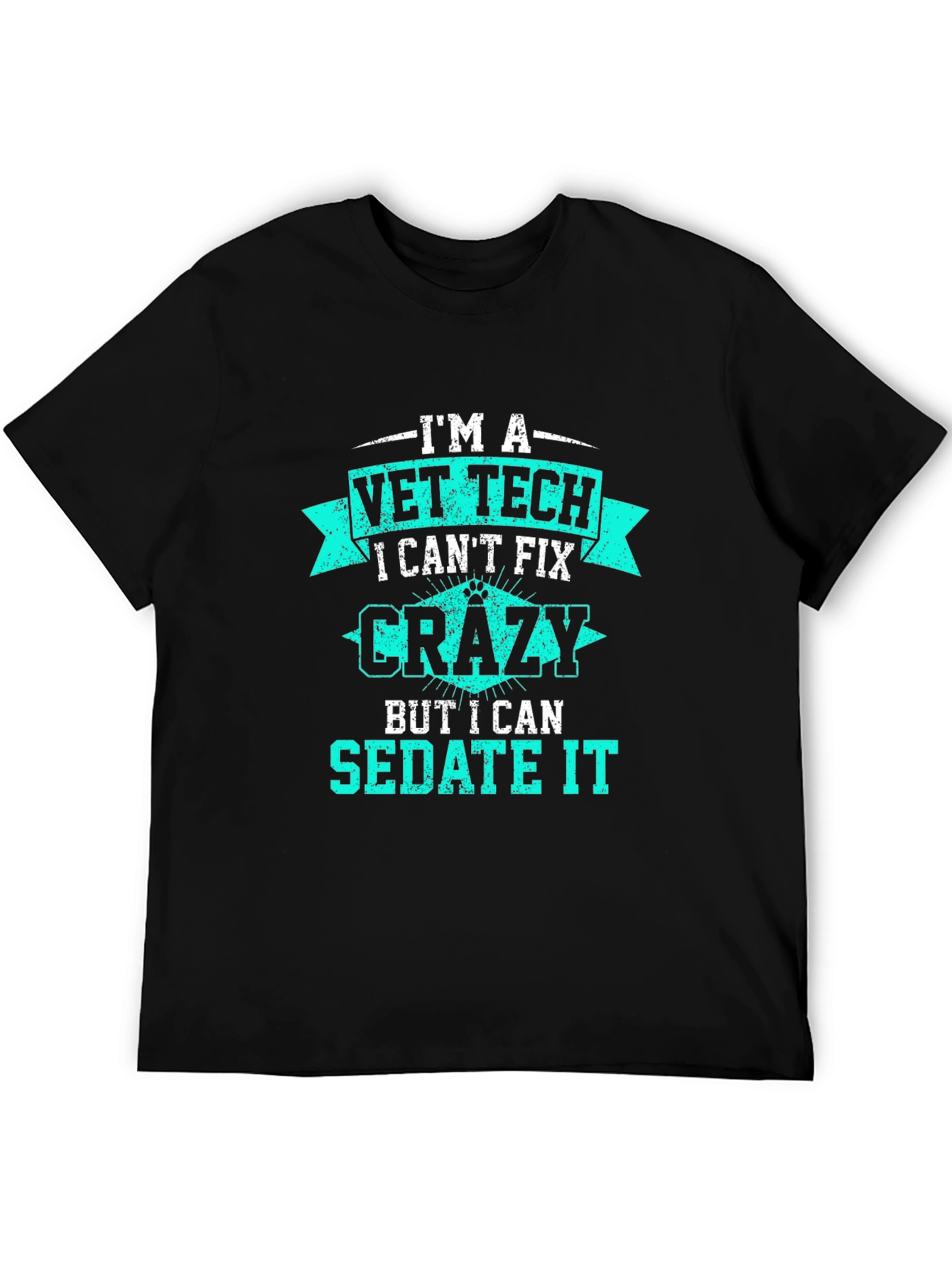 Vet Tech T-Shirt - I Can Sedate It