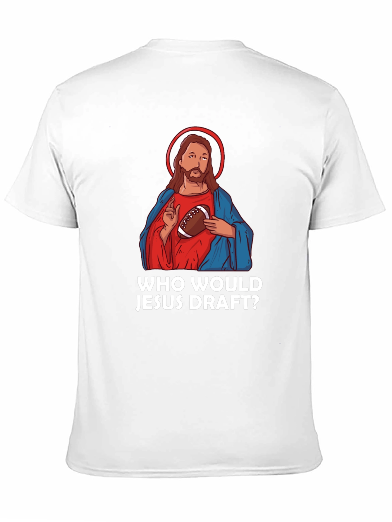 Who Would Jesus Draft? Football T-Shirt