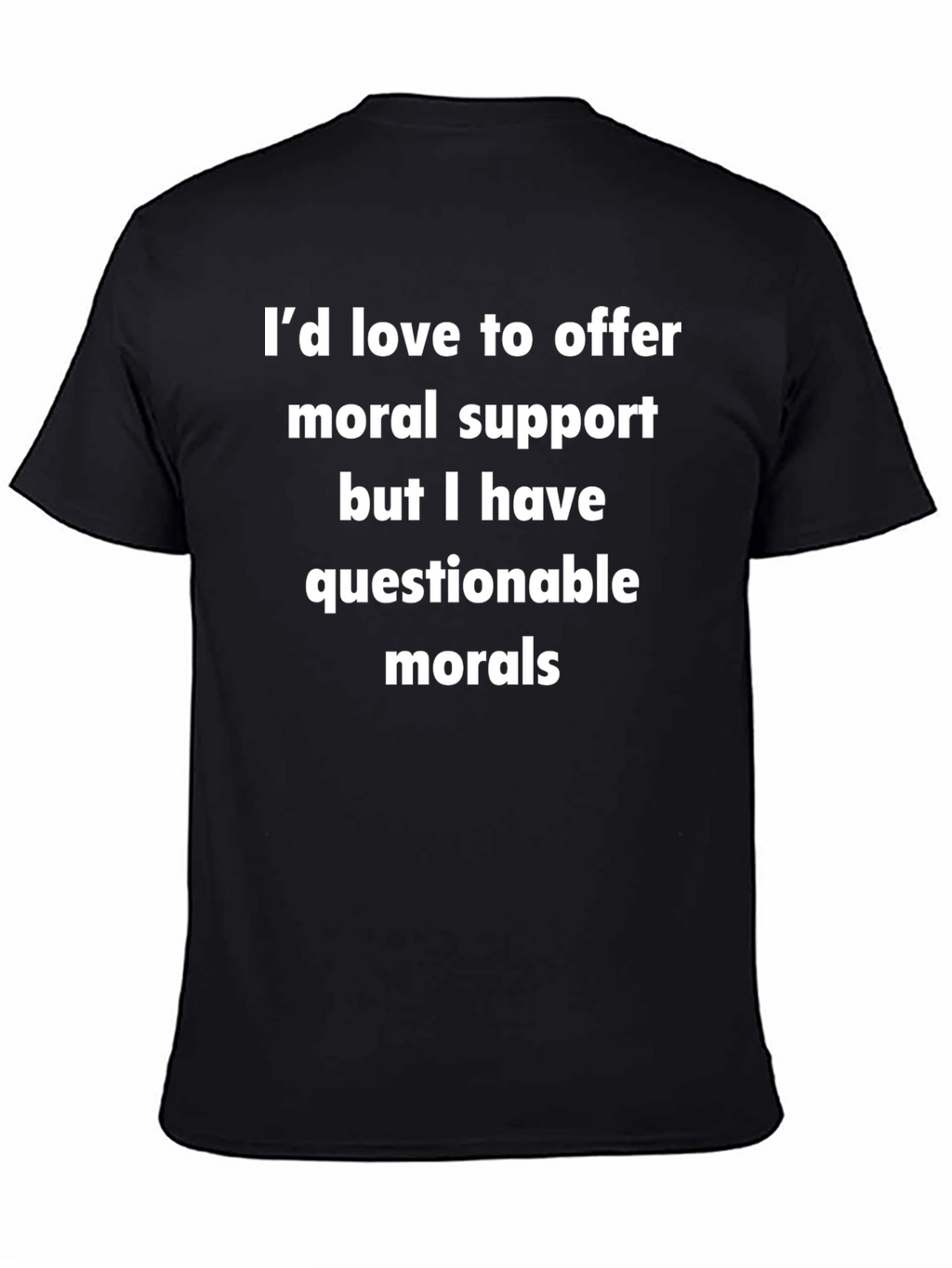 Humorous Morals Graphic T-Shirt