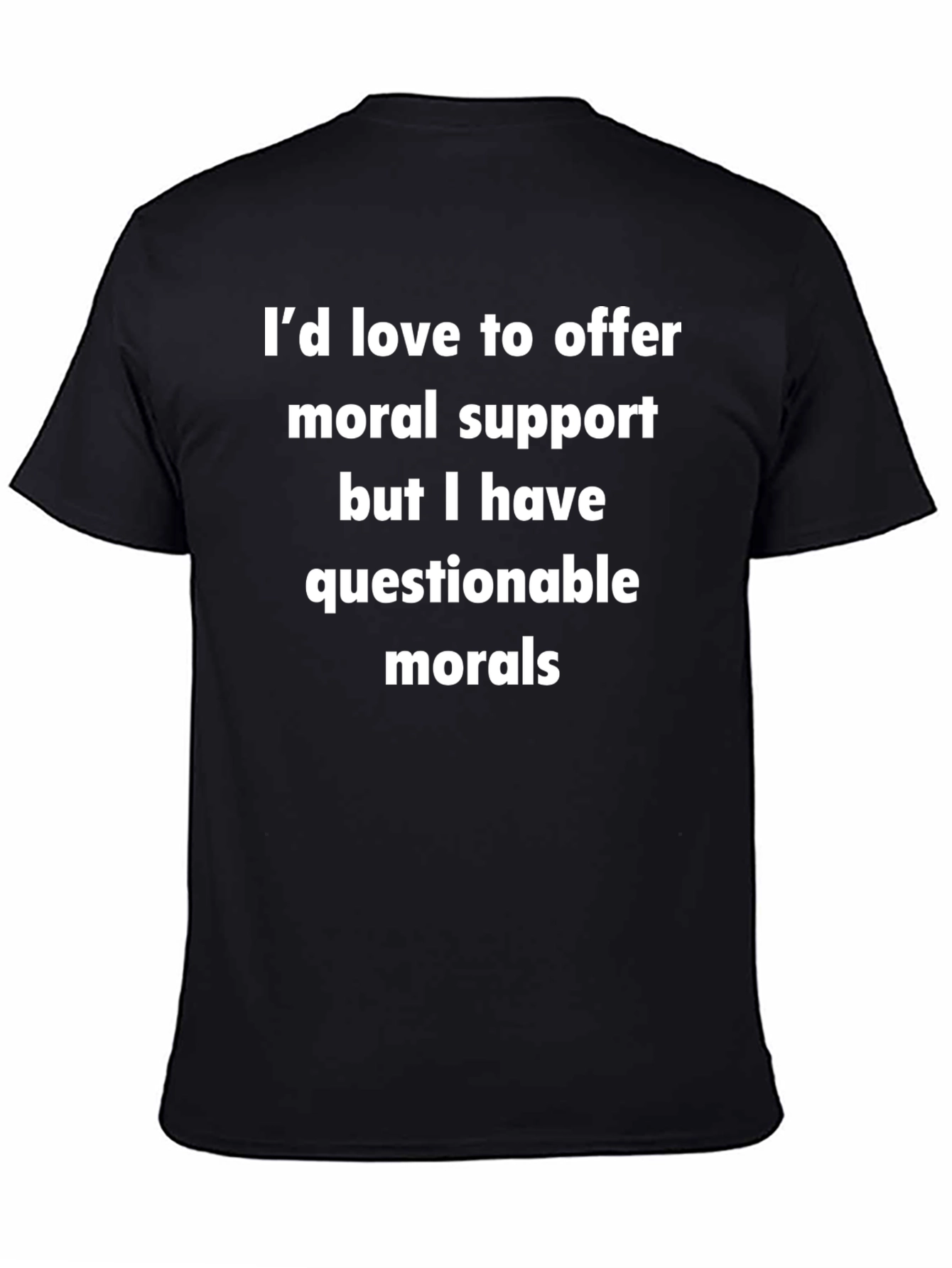 Humorous Morals Graphic T-Shirt