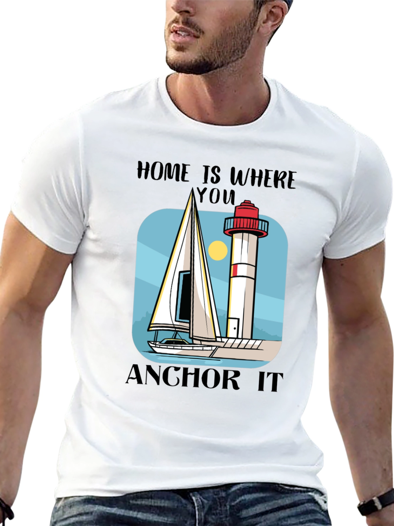 Home Is Where You Anchor It T-Shirt