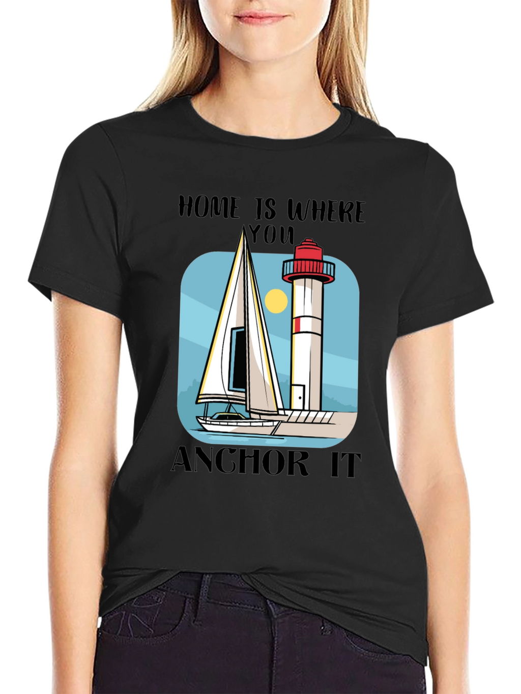 Home Is Where You Anchor It T-Shirt