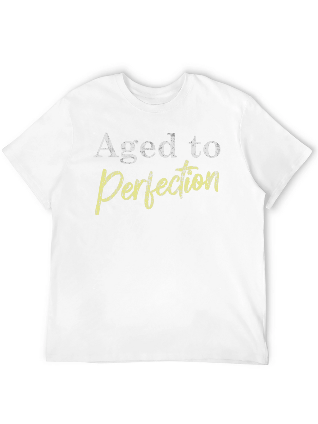 Aged to Perfection Graphic T-Shirt