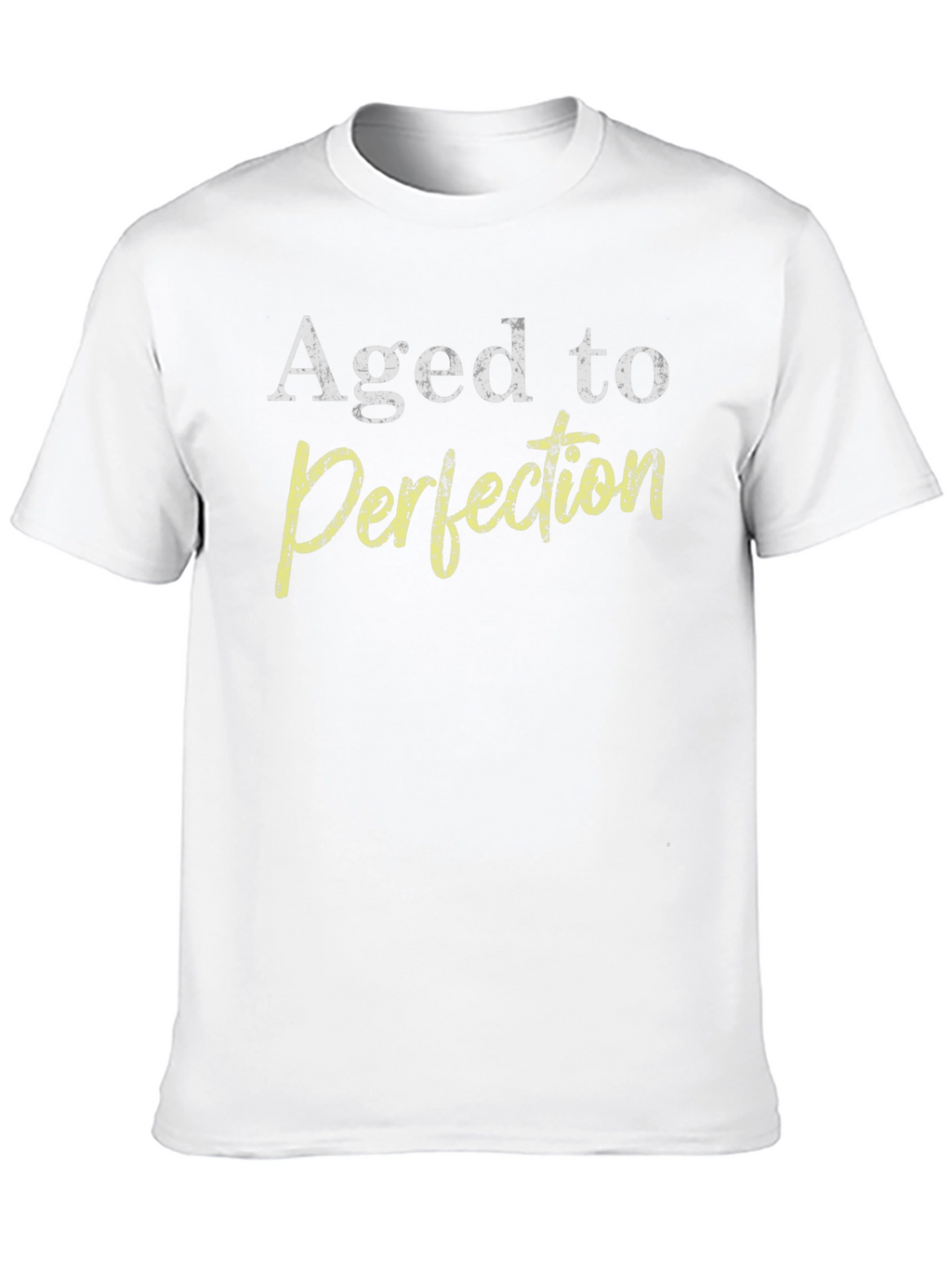 Aged to Perfection Graphic T-Shirt