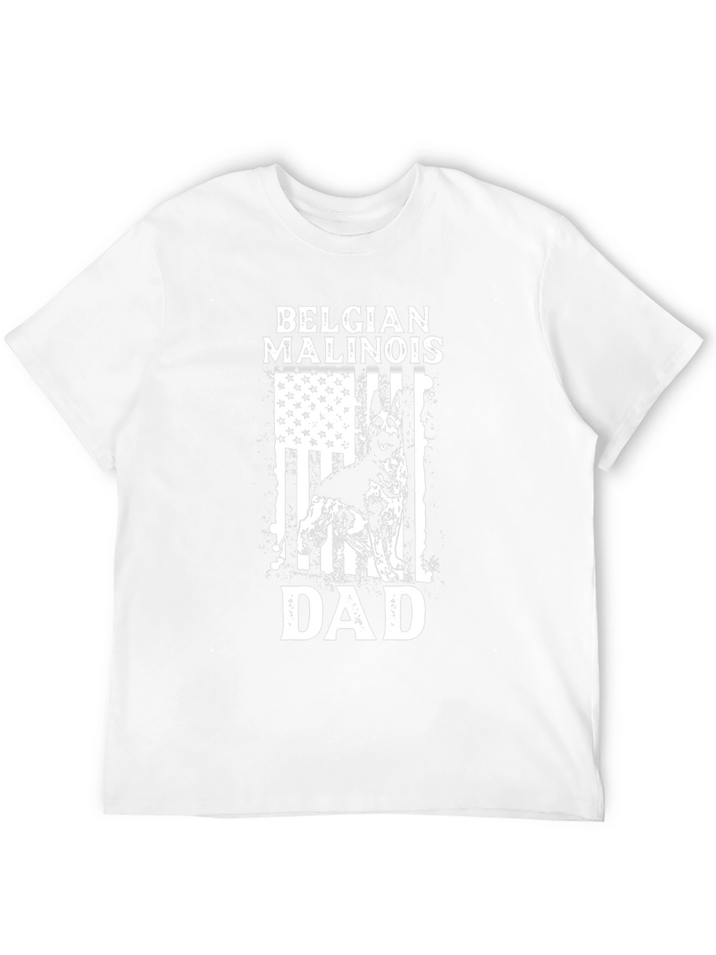 Belgian Malinois Dad T-Shirt - Patriotic Dog Lover Tee