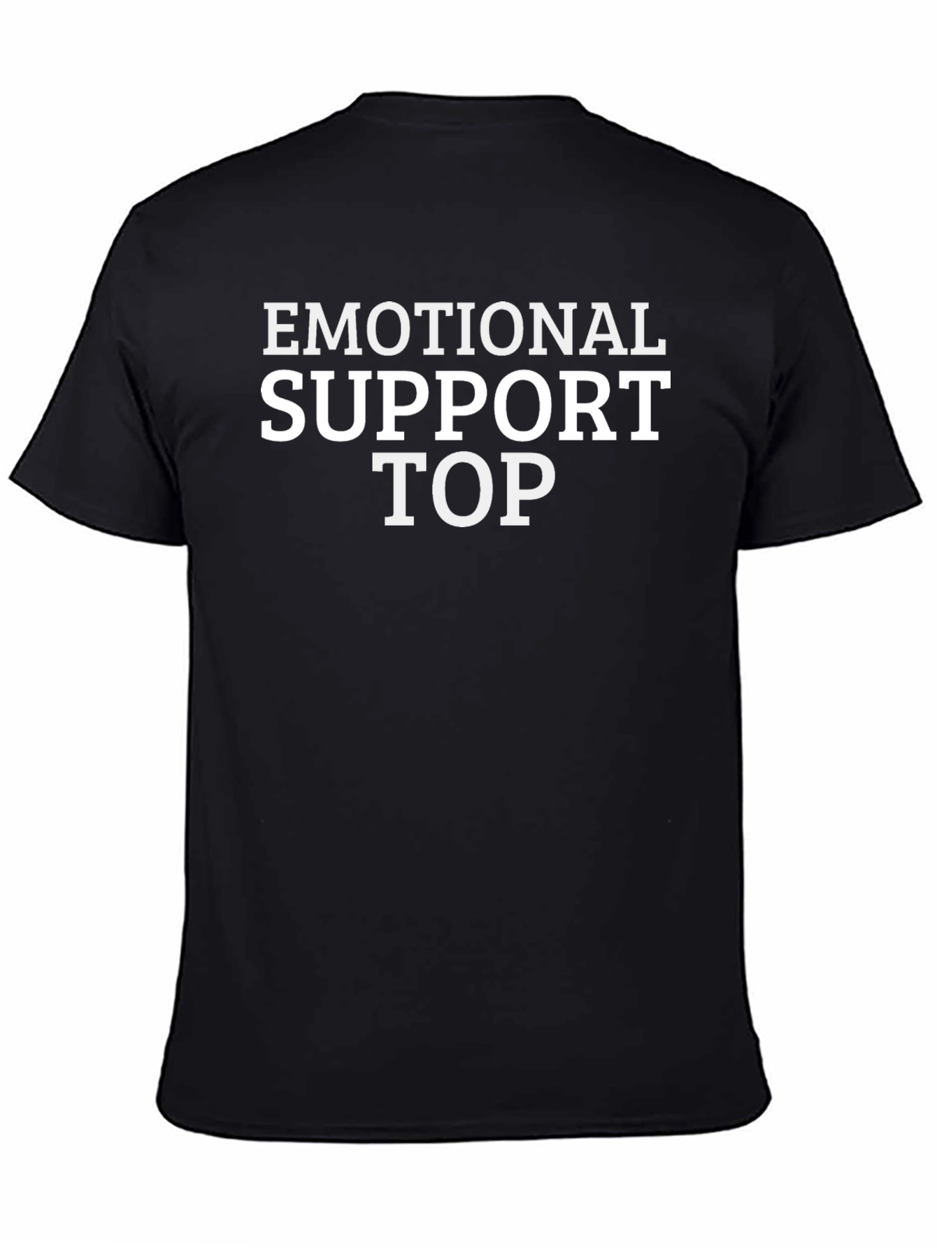 Emotional Support Top - Funny Graphic T-Shirt