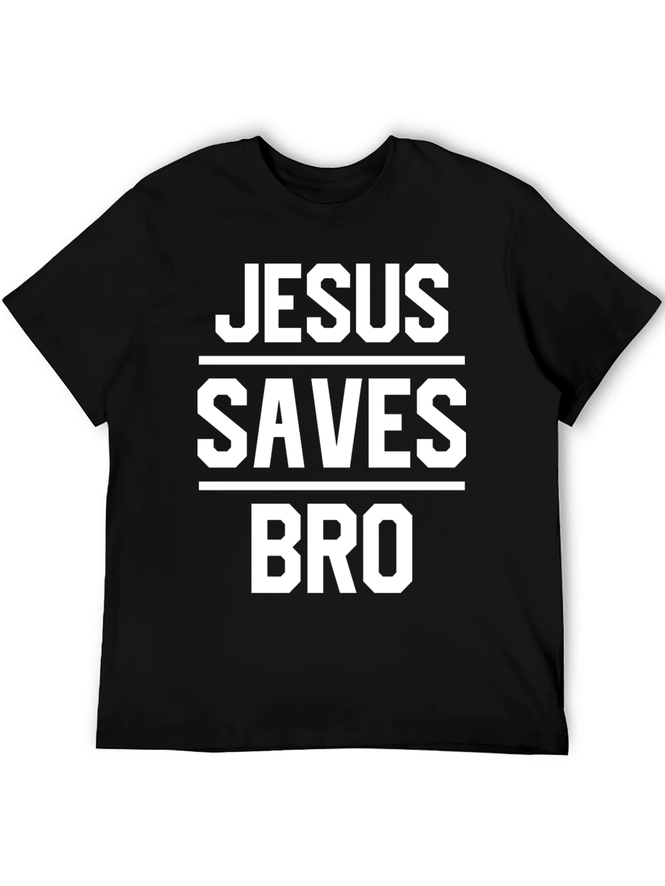 Jesus Saves Bro T-Shirt - Black Graphic Tee