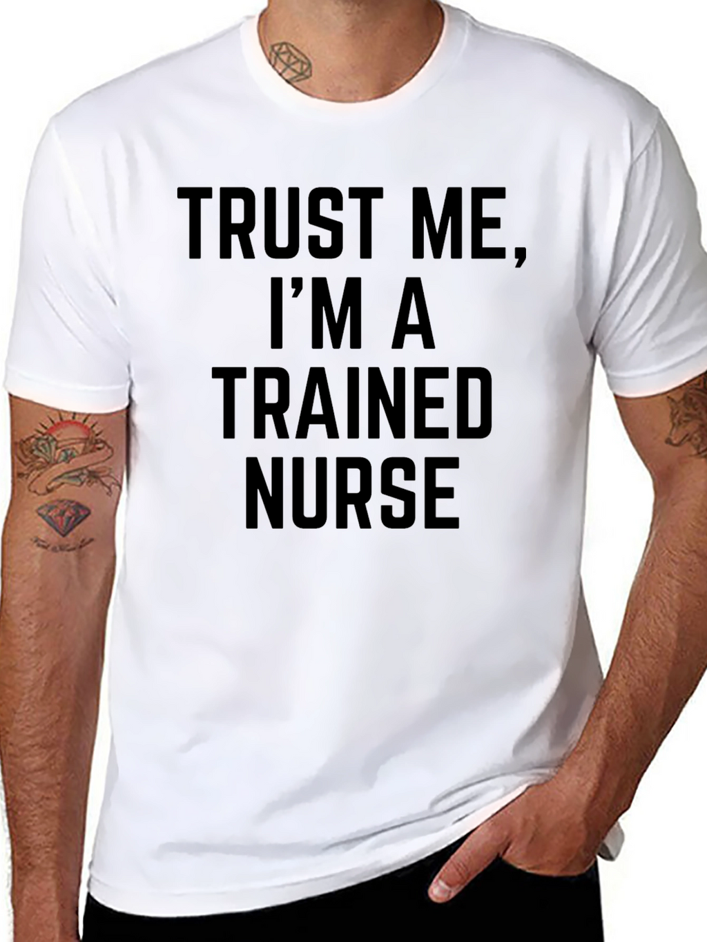 Trust Me Im A Trained Nurse Graphic Tee