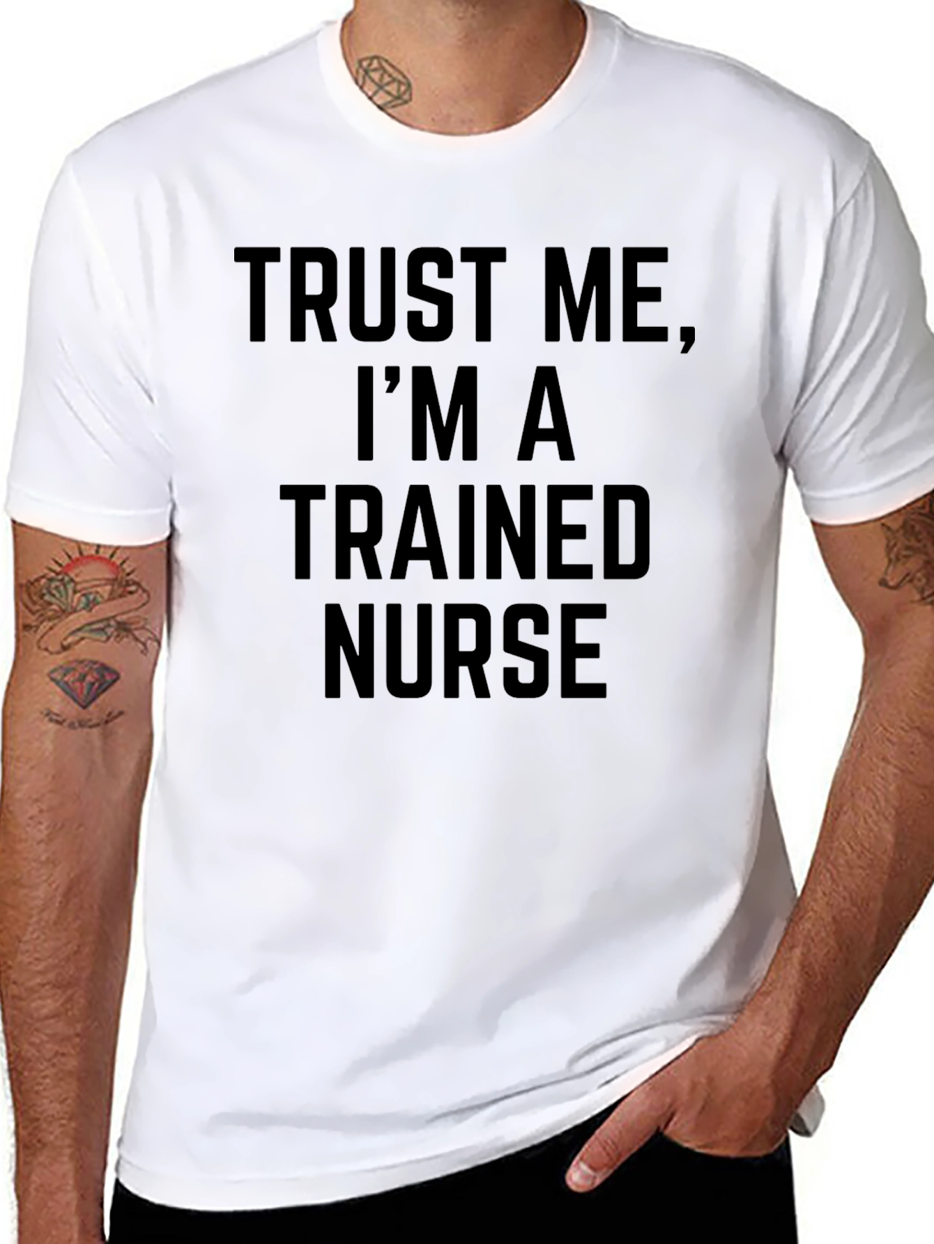 Trust Me Im A Trained Nurse Graphic Tee