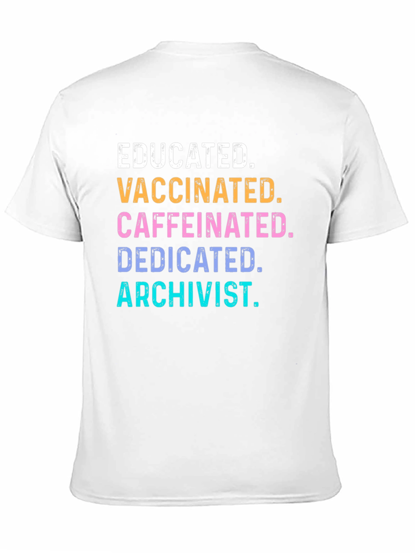 Educated Vaccinated Caffeinated Archivist T-Shirt