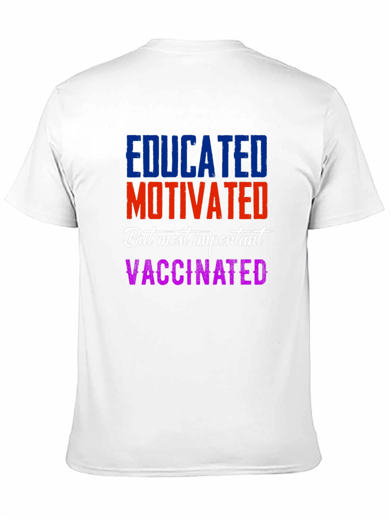 Educated Motivated Vaccinated Graphic Tee