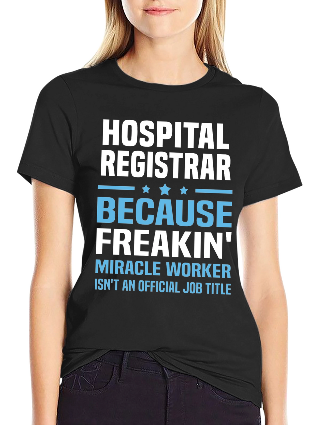 Hospital Registrar T-Shirt - Miracle Worker Tee
