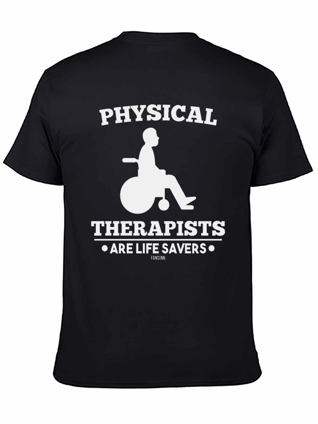 Physical Therapists Are Life Savers T-Shirt