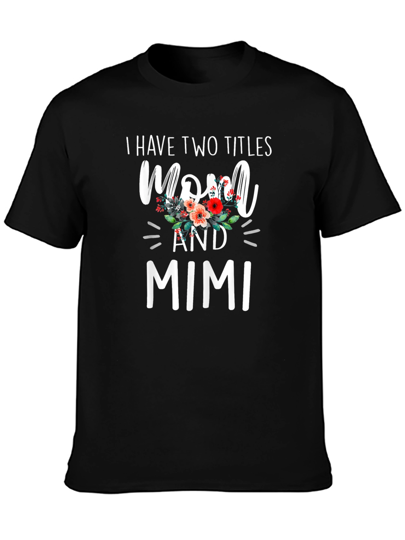 Mom and Mimi T-Shirt - Floral Design