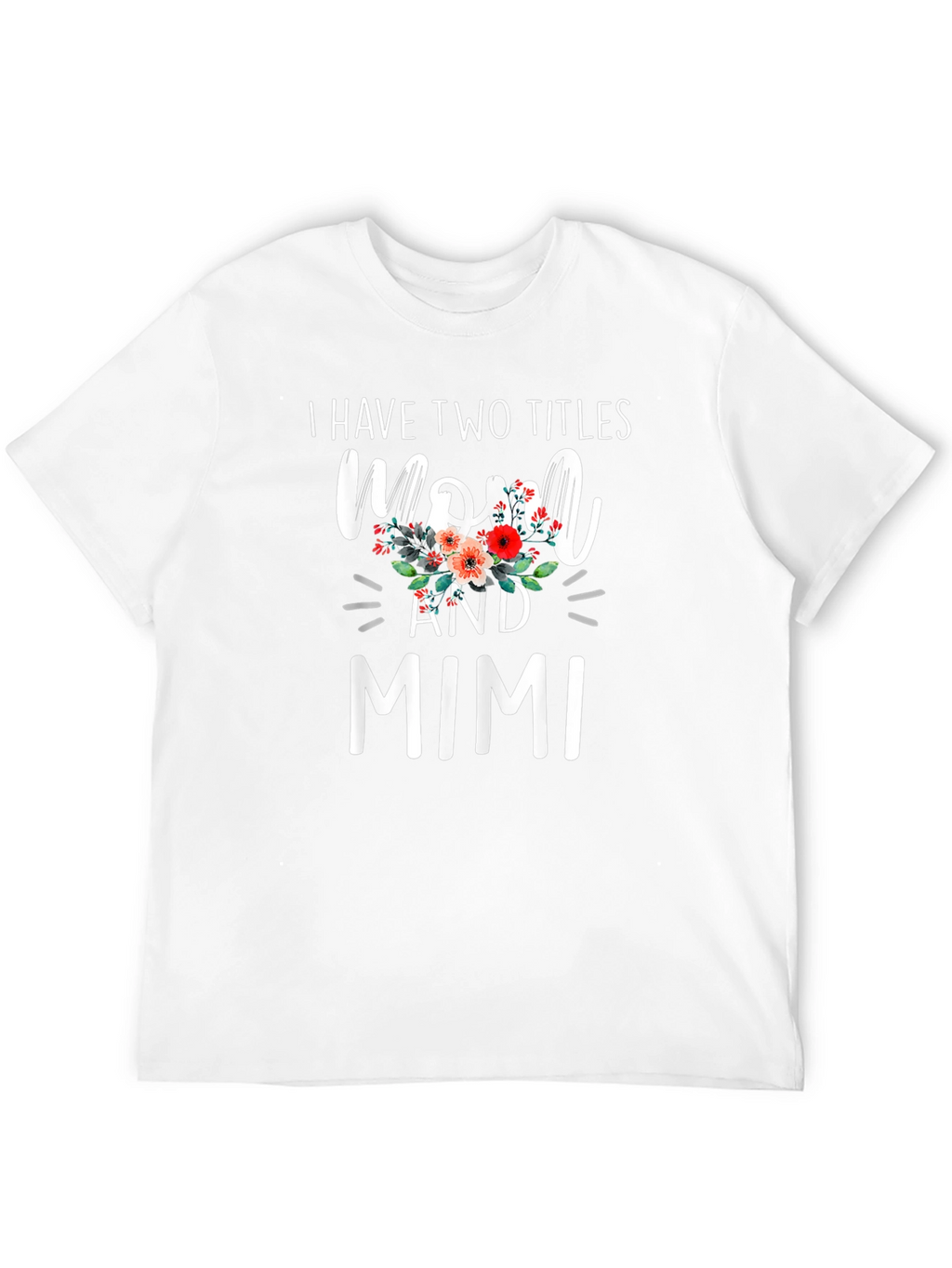 Mom and Mimi T-Shirt - Floral Design