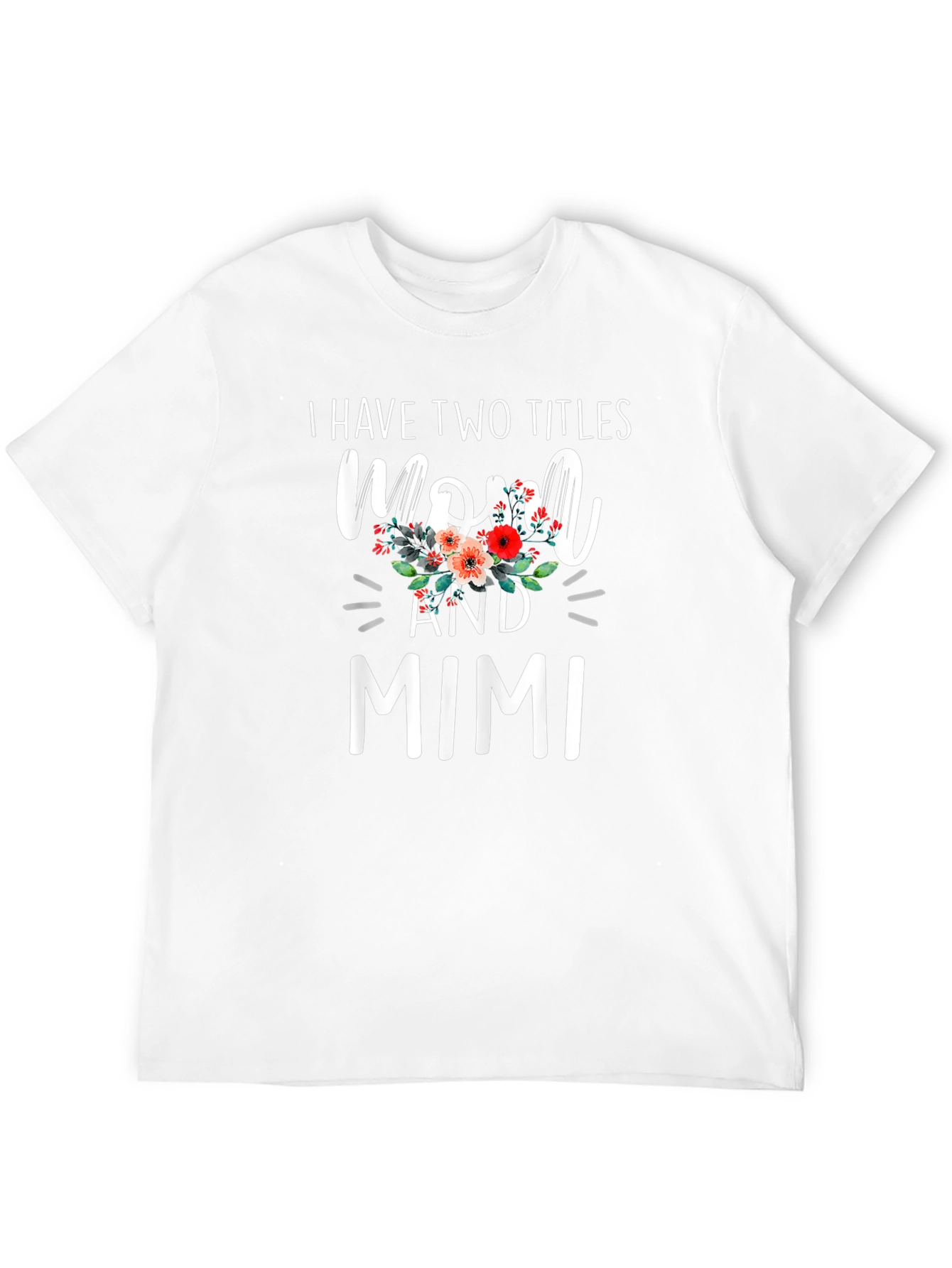 Mom and Mimi T-Shirt - Floral Design