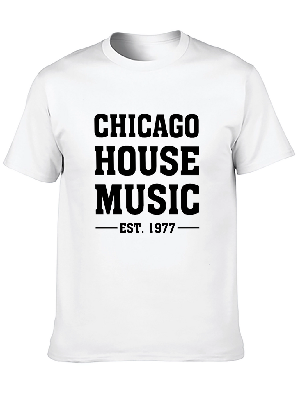 Chicago House Music Est. 1977 Tee