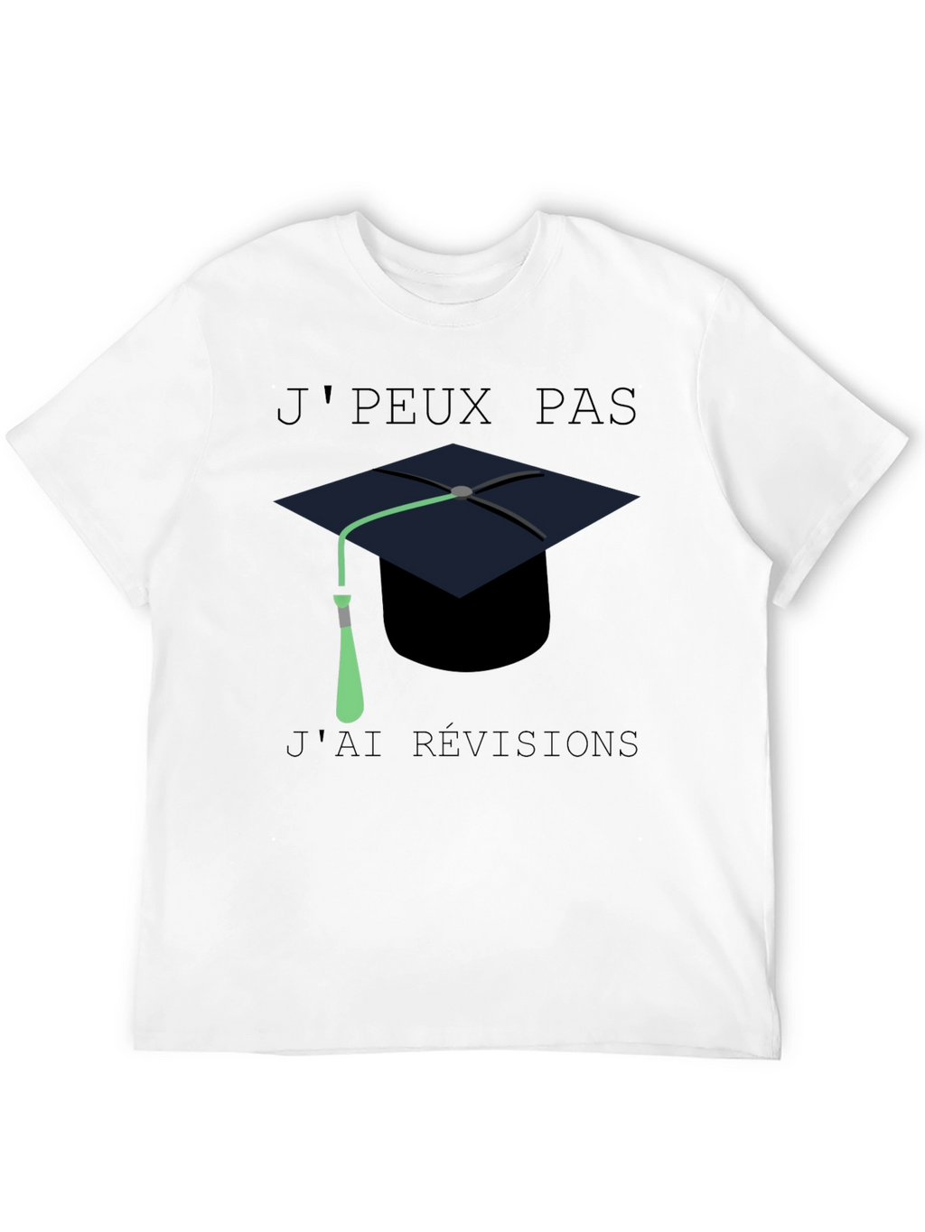 Jpeux Pas Jai Révisions T-Shirt