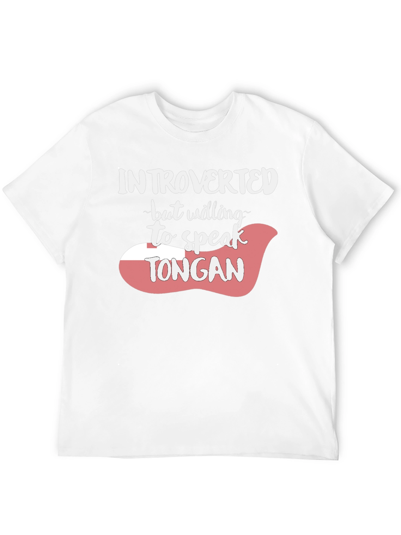 Introverted Tongan Speaker Tee