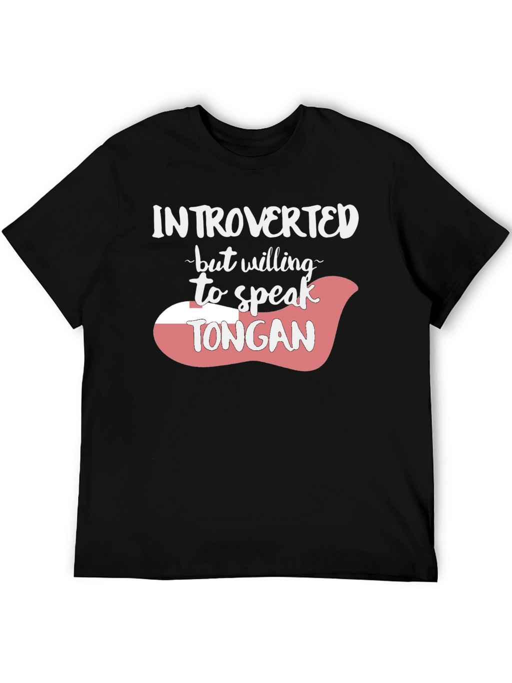 Introverted Tongan Speaker Tee