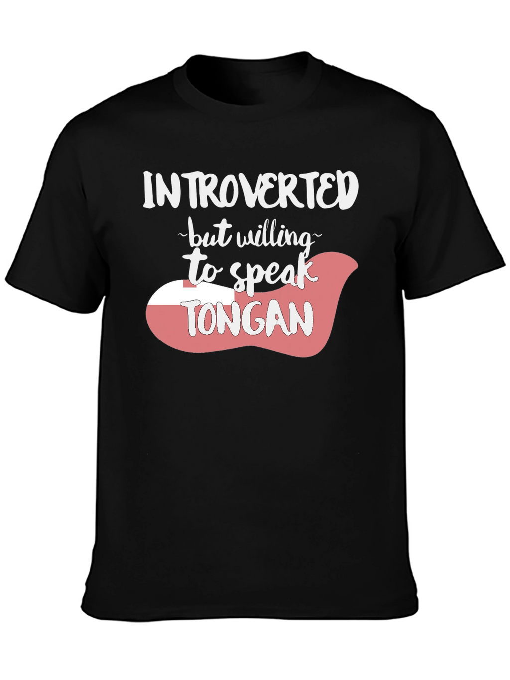 Introverted Tongan Speaker Tee