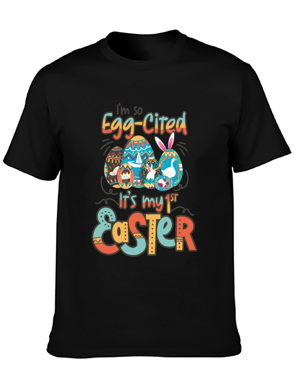 Easter Egg-Cited First Easter T-Shirt
