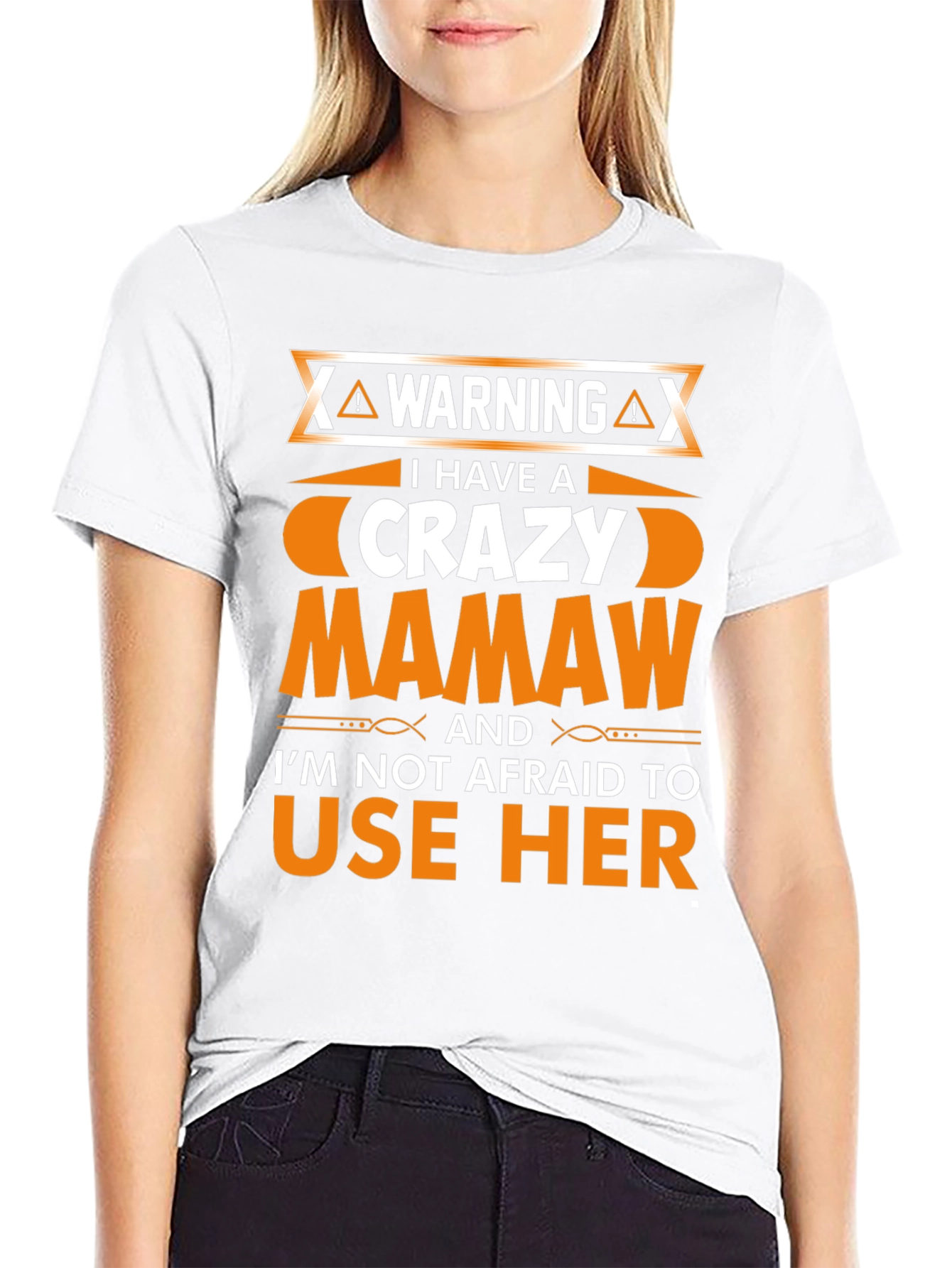 Crazy Mamaw T-Shirt - Warning Graphic Novelty Tee