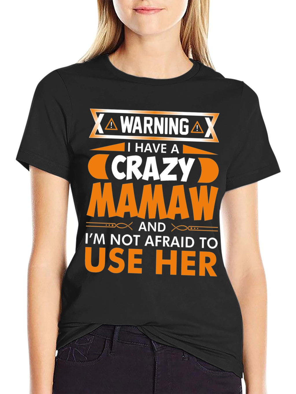 Crazy Mamaw T-Shirt - Warning Graphic Novelty Tee