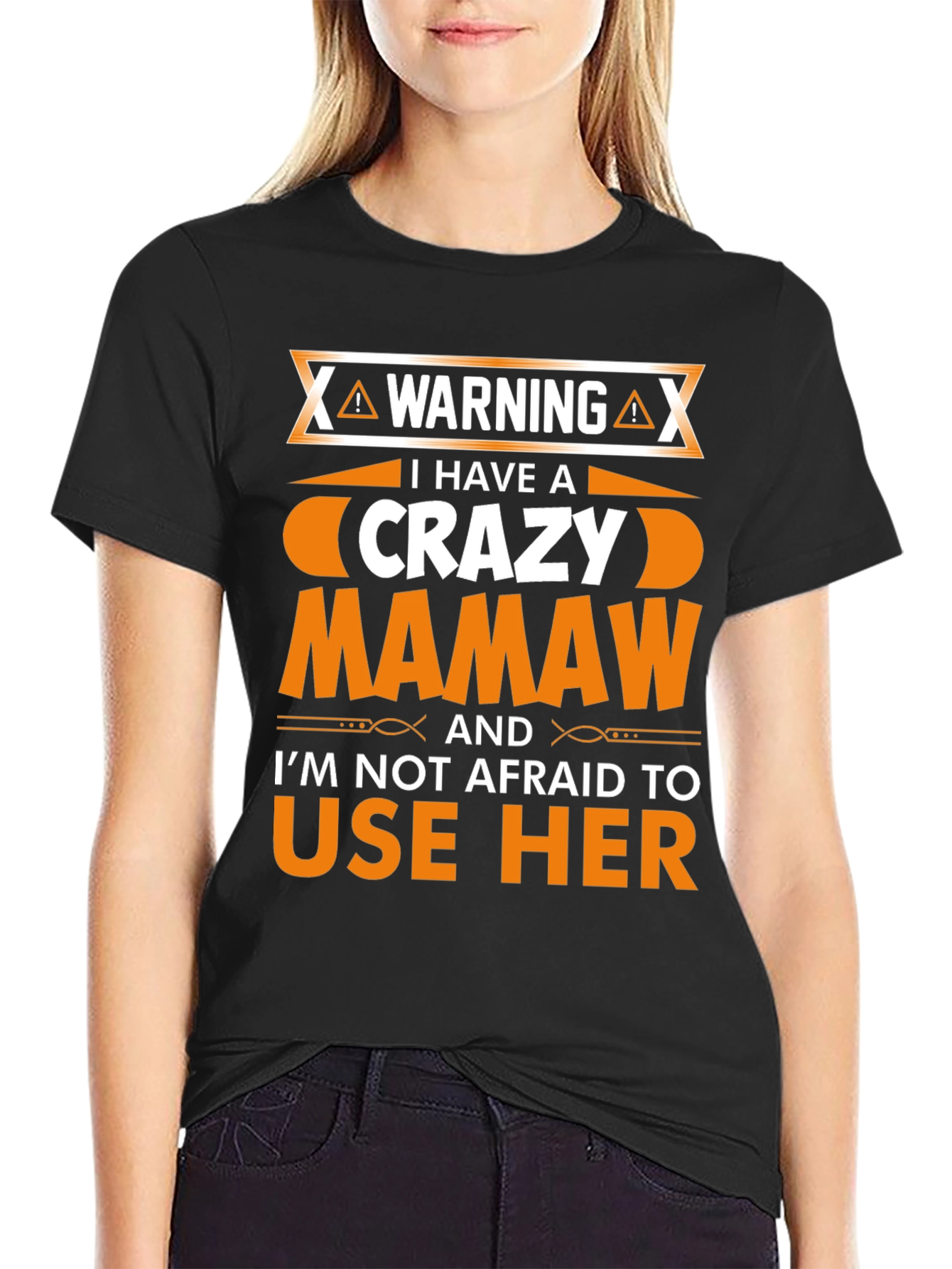 Crazy Mamaw T-Shirt - Warning Graphic Novelty Tee