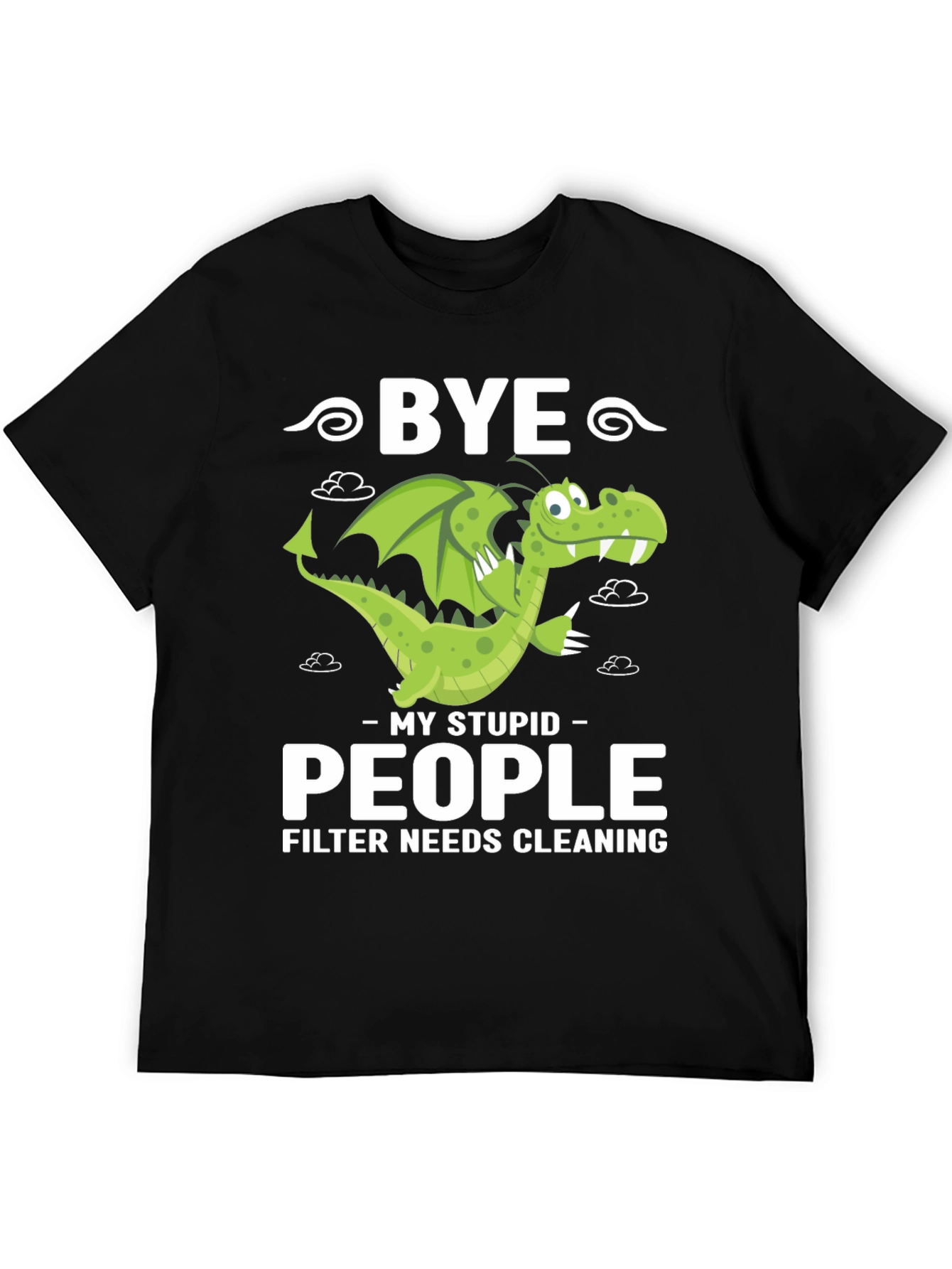 Bye Stupid People Dragon Graphic T-Shirt