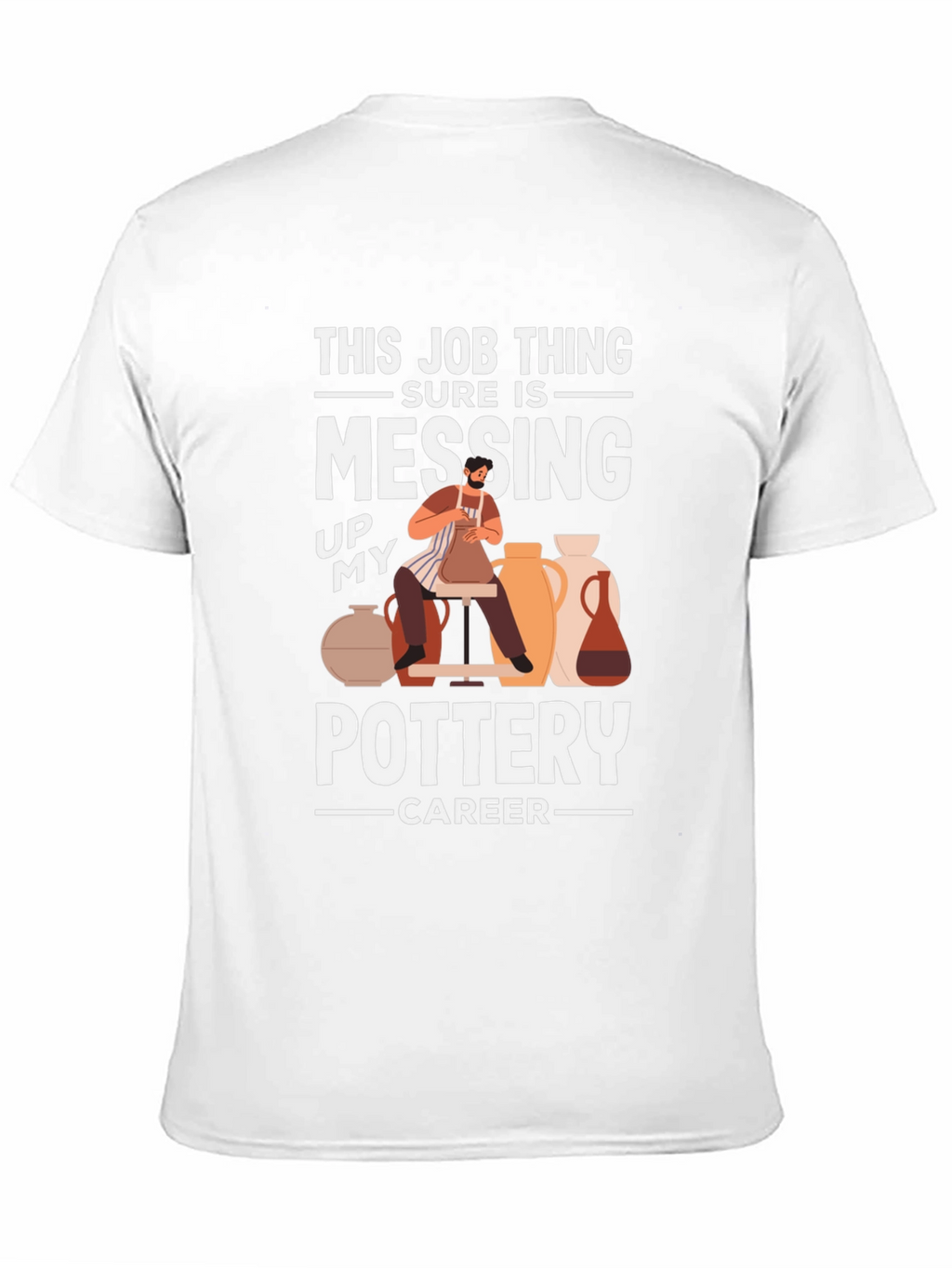 Funny Pottery Career T-Shirt
