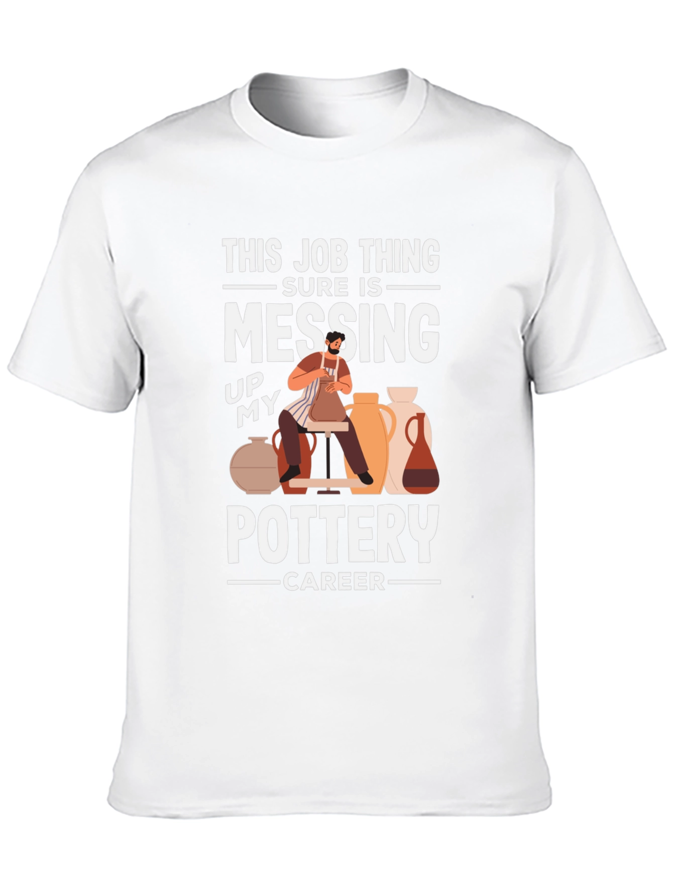 Funny Pottery Career T-Shirt