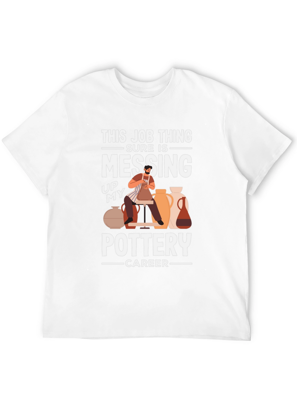 Funny Pottery Career T-Shirt
