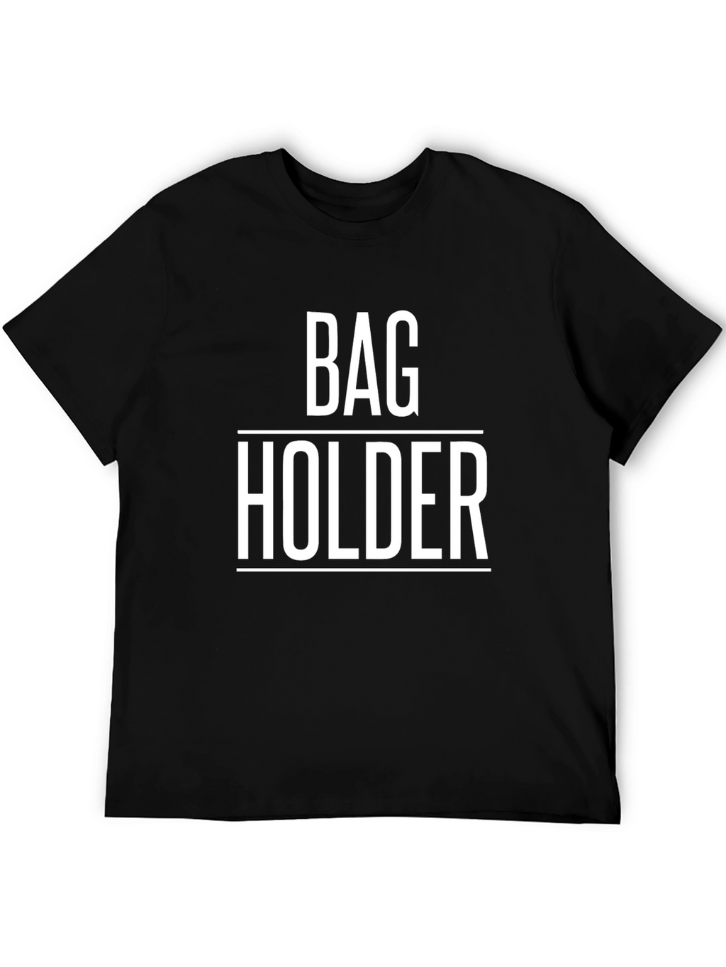 Bag Holder Graphic Tee - Funny Sarcastic T-Shirt