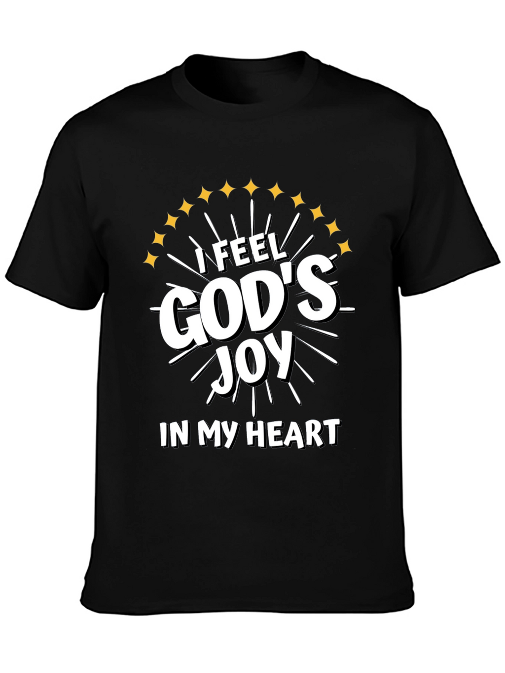 I Feel Gods Joy T-Shirt Christian Apparel